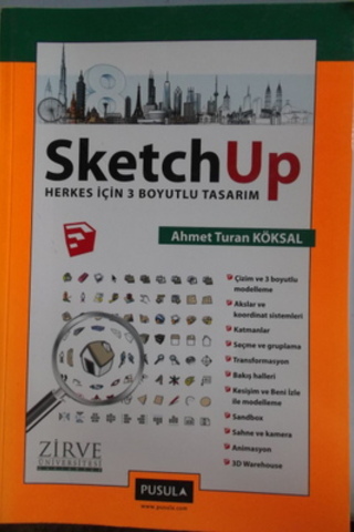SketchUp Herkes İçin 3 Boyutlu Tasarım Ahmet Turan Köksal