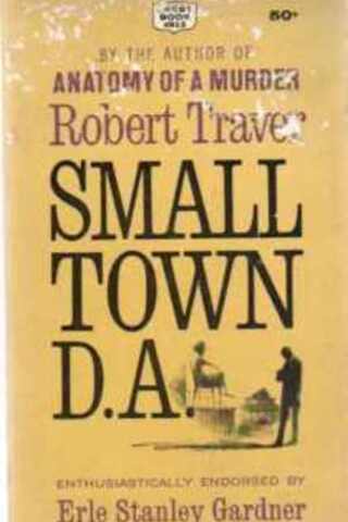 Small Town D. A Robert Traver