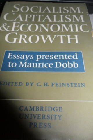 Socialism Capitalism & Economic Growth C.H. Feinstein