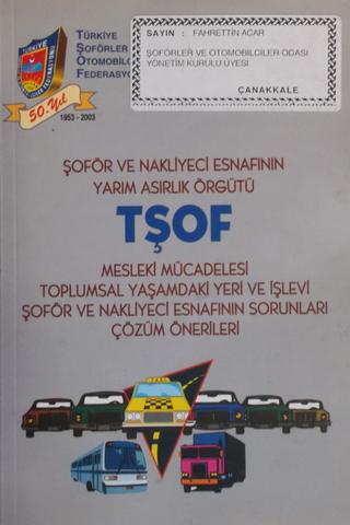 Şoför ve Nakliyeci Esnafının Yarım Asırlık Örgütü TŞOF Mesleki Mücadel