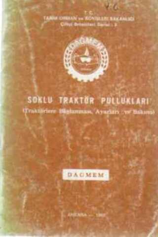 Soklu Traktör Pullukları ( Traktörlere Bağlanması Ayarları ve Bakımı )