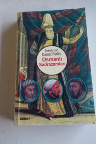 Sokullu'dan Damat Ferit'e Osmanlı Sadrazamları