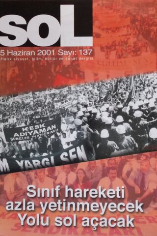 Sol Haftalık Siyaset, Bilim, Kültür ve Sanat Dergisi 2001 / 137