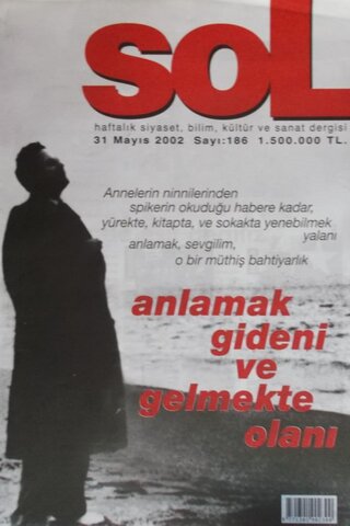 Sol Haftalık Siyaset, Kültür ve Sanat Dergisi 2002/186