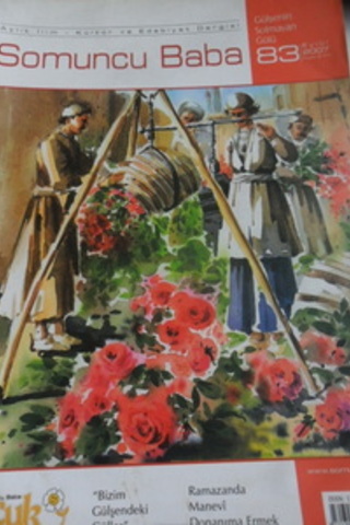 Somuncu Baba Aylık İlim Kültür ve Edebiyat Dergisi 2007 / 83