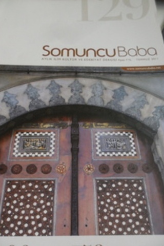Somuncu Baba Aylık İlim Kültür ve Edebiyat Dergisi 2011 / 129