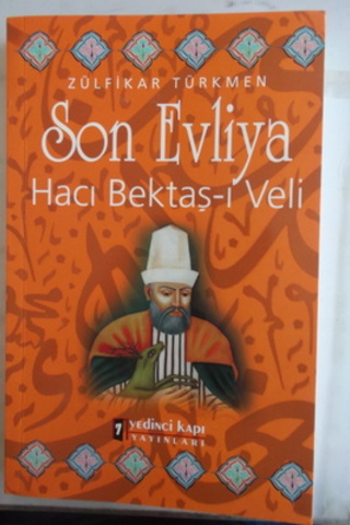 Son Evliya Hacı Bektaş-ı Veli Zülfikar Türkmen