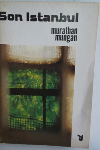 Son İstanbul ( yazar imzalı ) Murathan Mungan