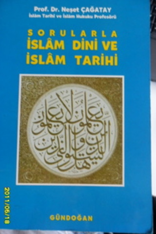 Sorularla İslam Dini Ve İslam Tarihi Neşet Çağatay