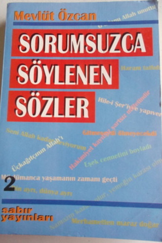 Sorumsuzca Söylenen Sözler 2 Mevlüt Özcan