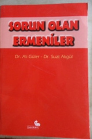 Sorun Olan Ermeniler Ali Güler