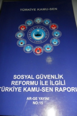 Sosyal Güvenlik Reformu ile İlgili Türkiye Kamu-sen Raporu
