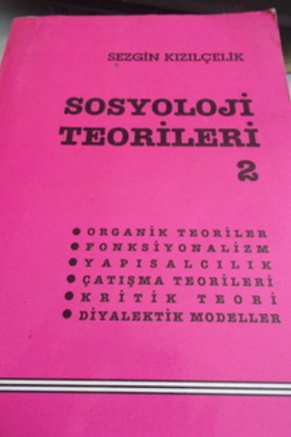 Sosyoloji Teorileri 2 Sezgin Kızılçelik