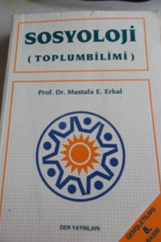 Sosyoloji ( Toplumbilim ) Mustafa E. Erkal
