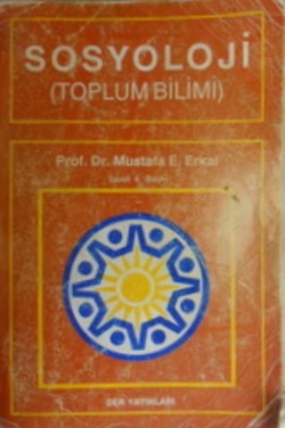 Sosyoloji (Toplumbilimi) Prof. Dr. Mustafa E. Erkal