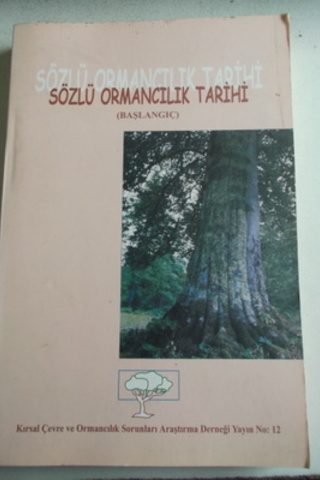 Sözlü Ormancılık Tarihi