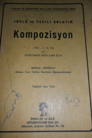 Sözlü Ve Yazılı Anlatım Kompozisyon / Lise I-II-III Kemal Demiray