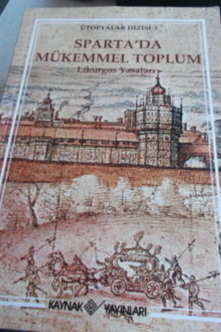 Sparta'da Mükemmel Toplum Likurgos Yasaları