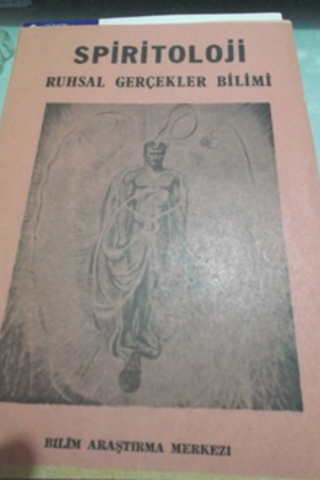 Spiritoloji Ruhsal Gerçekler Bilimi