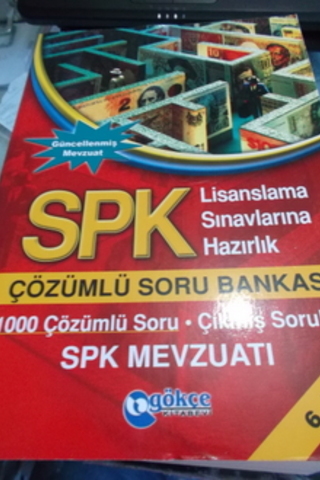 SPK Lisanslama Sınavlarına Hazırlık Çözümlü Soru Bankası