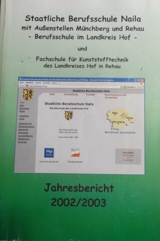 Staatliche Berufsschule Naila Jahresbericht 2002/2003