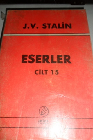Stalin Eserler Cilt 15 Josef V. Stalin