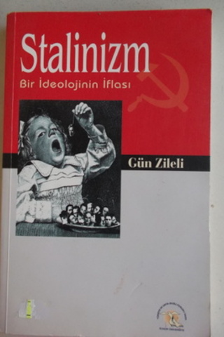 Stalinizm Bir İdeolojinin İflası Gün Zileli