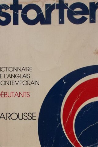 Starter Dictionnaire D'anglais Pour Les Debutants