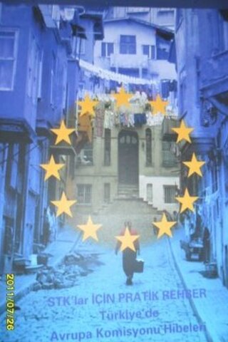 STK ' lar İçin Pratik Rehber Türkiye'de Avrupa Komisyonu Hibeleri 2006