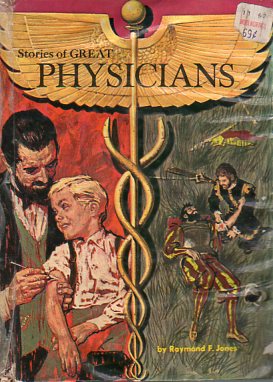 Stories Of Great Physicians Raymond F.Jones