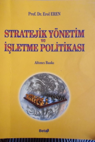 Stratejik Yönetim ve İşletme Politikası Erol Eren