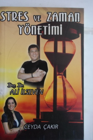 Stres ve Zaman Yönetimi Ali İlseven