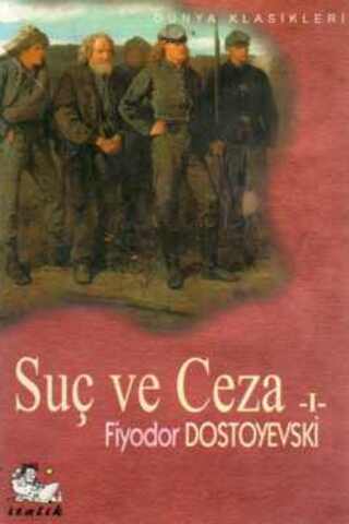 Suç ve Ceza I Fyodor Mihayloviç Dostoyevski