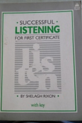 Successful Listening For First Certificate Shelagh Rixon