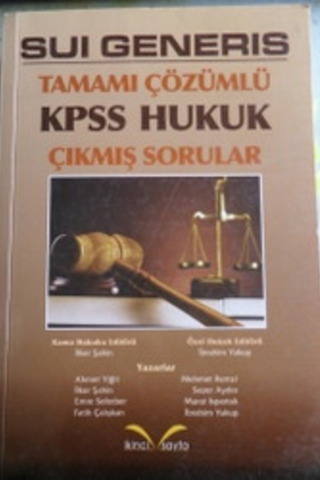 Sui Generis Tamamı Çözümlü KPSS Hukuk Çıkmış Sorular İlker Şahin