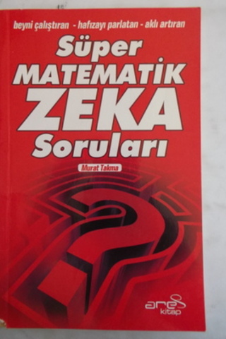 Süper Matematik Zeka Soruları Murat Takma