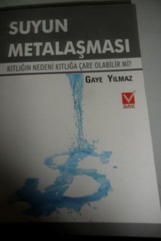 Suyun Metalaşması Gaye Yılmaz