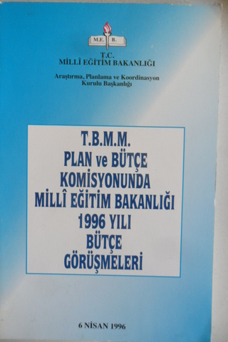 T.B.M.M. Plan Ve Bütçe Komisyonunda Milli Eğitim Bakanlığı 1996 Bütçe 