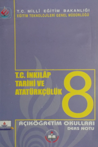T.C İnkılap Tarihi ve Atatürkçülük 8 Açıköğretim Ders Notu Mehmet Bağc