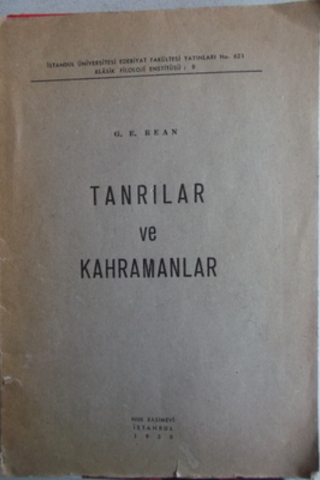 Tanrılar ve Kahramanlar G.E. Bean