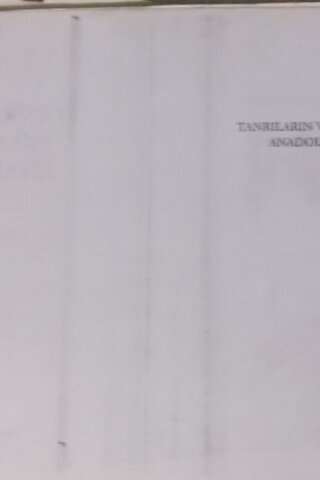 Tanrıların Vatanı Anadolu / Des Notu Teksir* C. W. Ceram