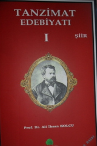 Tanzimat Edebiyatı I Prof. Dr. Ali İhsan Kolcu