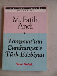 Tanzimat'tan Cumhuriyet'e Türk Edebiyatı M. Fatih Andı