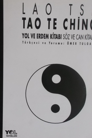 Tao Te Ching Yol ve Erdem Kitabı Söz ve Can Kitabı Lao Tse