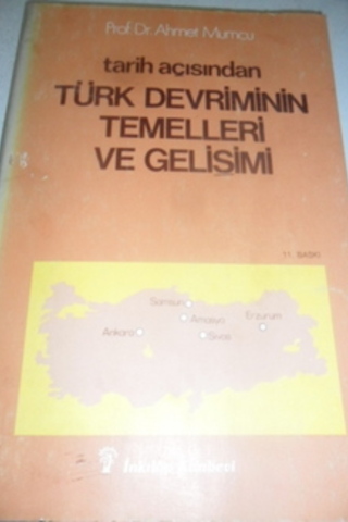 Tarih Açısından Türk Devriminin Temelleri ve Gelişimi Ahmet Mumcu
