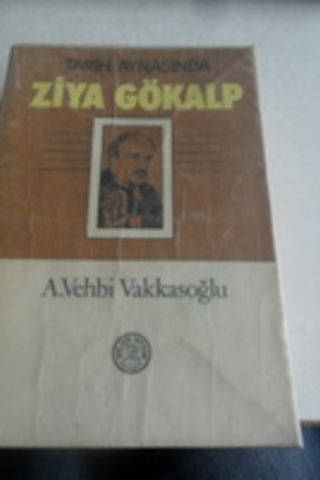 Tarih Aynasında Ziya Gökalp A. Vehbi Vakkasoğlu