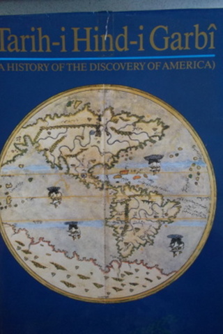 Tarih-i Hind-i Garbi / A History of the Discovery of America