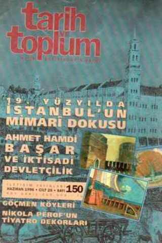 Tarih ve Toplum Aylık Ansiklopedik Dergi 1996 / 150