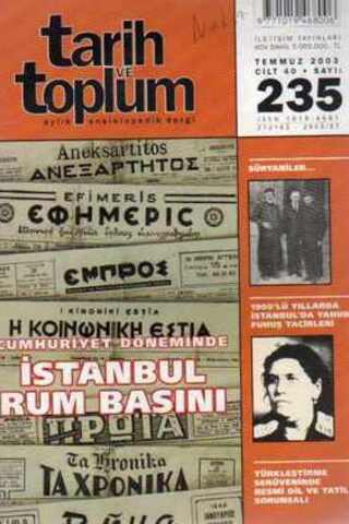 Tarih ve Toplum Aylık Ansiklopedik Dergi 2003 / 235
