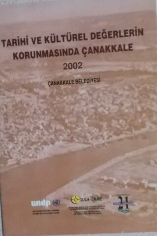 Tarihi ve Kültürel Değerlerin Korunmasında Çanakkale 2002